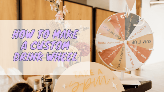 How to DIY: Drink Spin-the-Wheel Game For Your Wedding Bar - Kimposed