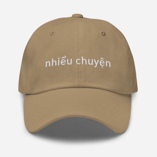 Nhiều Chuyện Embroidered Dad Hat - Kimposed