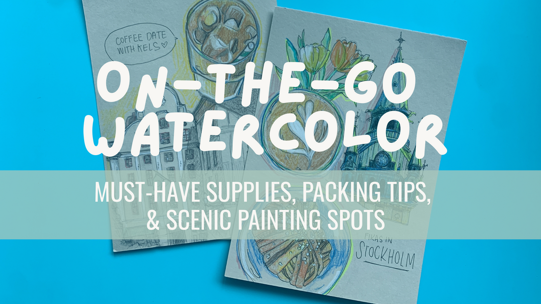 On-the-Go Watercolor: Must-Have Supplies, Packing Tips, and Scenic Painting Spots