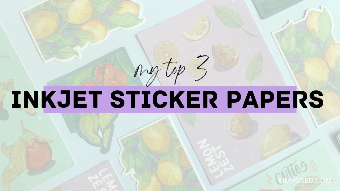 The Best Sticker Paper for Inkjet Printing - Kimposed